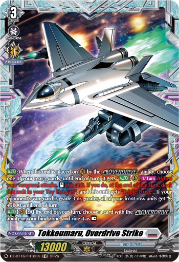 DZ-BT16/FR18EN Tokkoumaru, Overdrive Strike FR DZBT16