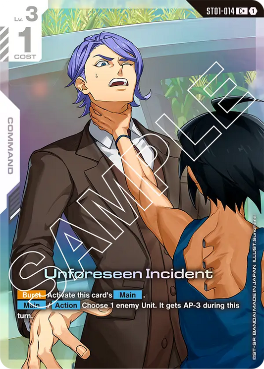 ST01-014/Unforeseen Incident C+ ST05